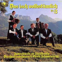 Occ. LP Vinyl: 10 Jahre Jodlerfründe vo Stauffenalp & Trio Oesch Schwarzenegg - 1985