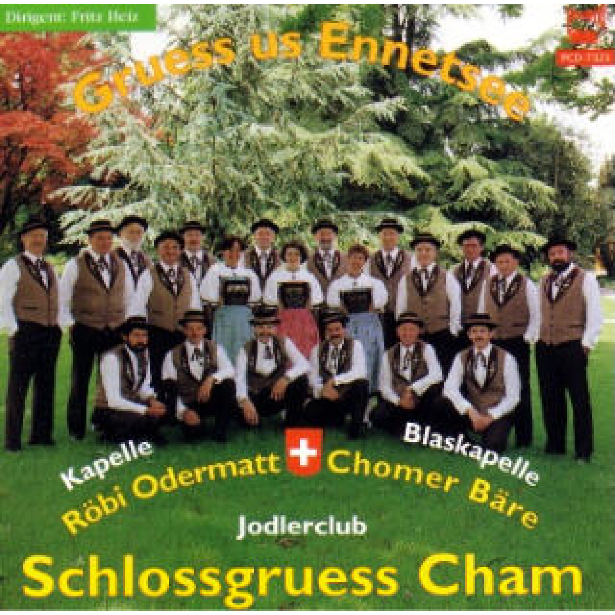 Occ. CD Gruess us Ennetsee - Jodlerclub Schlossgruess Cham Occ. CD Gruess us Ennetsee - Jodlerclub Schlossgruess Cham