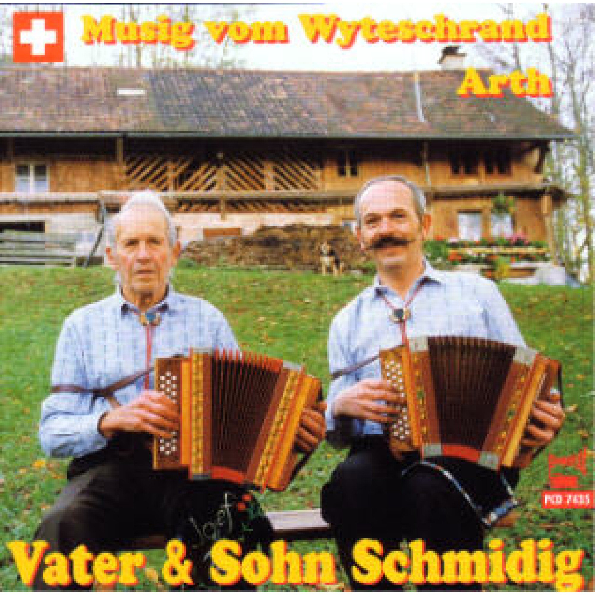 CD Musig vom Wyteschrand Arth - Vater & Sohn Schmidig CD Musig vom Wyteschrand Arth - Vater & Sohn Schmidig