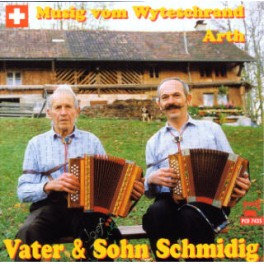 CD Musig vom Wyteschrand Arth - Vater & Sohn Schmidig