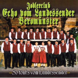 CD So tönt's vom Landessender - JC Echo vom Landessender Beromünster