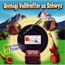 Occ. CD urchigi Volltreffer us Schwyz - Neuaufnahmen 22 Formationen