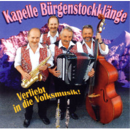 CD Verliebt in die Volksmusik! - Kapelle Bürgenstockklänge