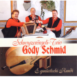 CD E gmüetleche Rundi - Schwyzerörgeli-Trio Gody Schmid