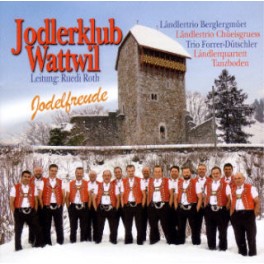 Occ. CD Jodelfreude - Jodlerklub Wattwil