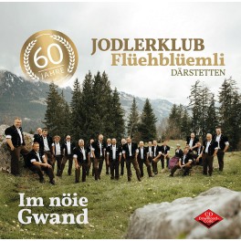 CD Jodlerklub Flüehblüemli Därstetten - 60 Jahre – Im nöie Gwand