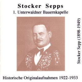 CD Stocker Sepp, 1. Unterwalder Bauernkapelle