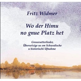 CD wo der Himu no gnue Platz het - Fritz Widmer