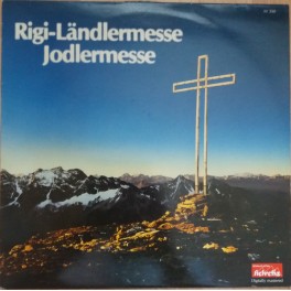 CD-Kopie: Rigi-Ländlermesse Jodlermesse - div. Jodlermessen Alois Schilliger, Jo