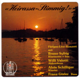 CD Heirassa-Stimmig! - Fürigen-Live-Konzert Valotti, Gisler u.a.