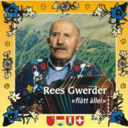 CD Rees Gwerder "flätt ällei"