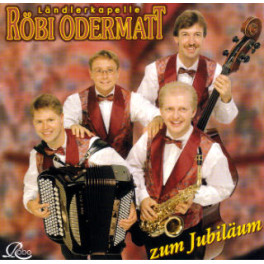 CD-Kopie: zum Jubiläum, Länderkapelle Röbi Odermatt