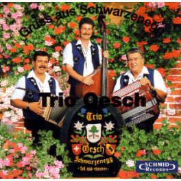 CD-Kopie: Gruss aus Schwarzenegg, Trio Oesch