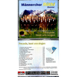CD Männerchor Rüthi Rheintal - Freunde, lasst uns singen
