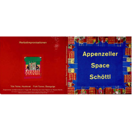 Occ. CD Appenzeller Space Schötti - Töbi Tobler, Ficht Tanner