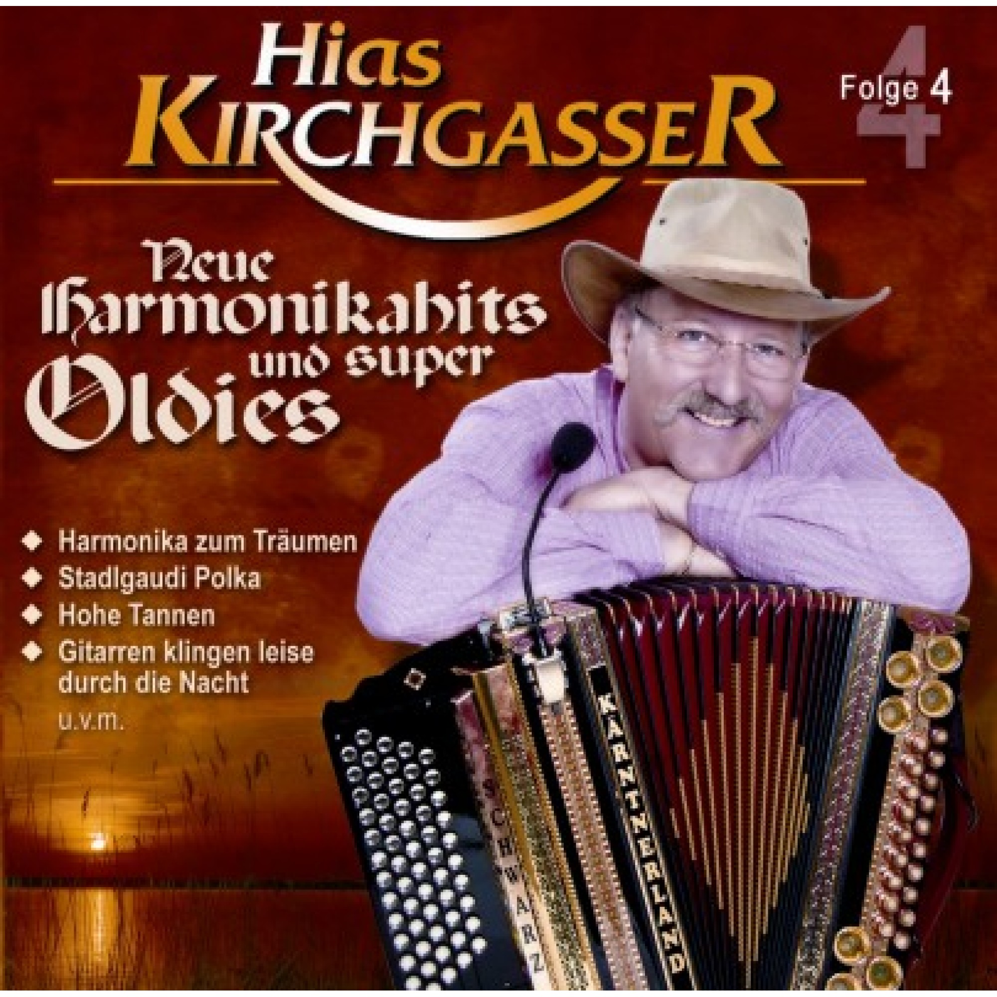 CD Neue Harmonikahits und super Oldies Folge 4 - Hias Kirchgasser CD Neue Harmonikahits und super Oldies Folge 4 - Hias Kirchgasser