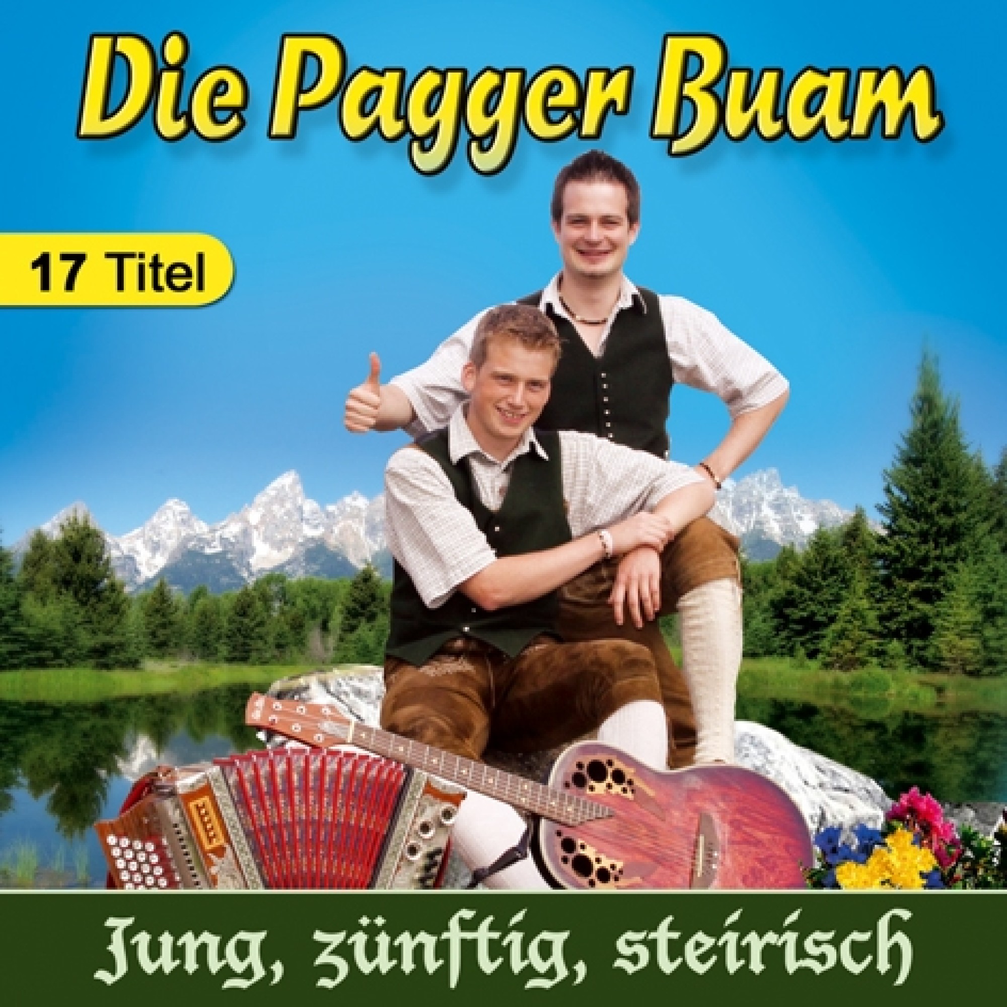 CD Jung, zünfitg, steirisch - Die Pagger Buam CD Jung, zünfitg, steirisch - Die Pagger Buam