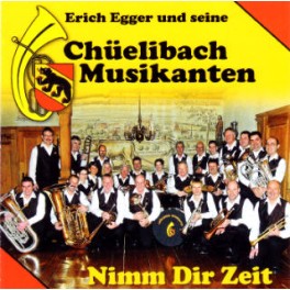 CD Nimm Dir Zeit - Erich Egger & Chüelibach Musikanten