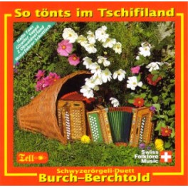 Occ. CD So tönts im Tschifiland - Schwyzerörgeli-Duett Burch-Berchtold