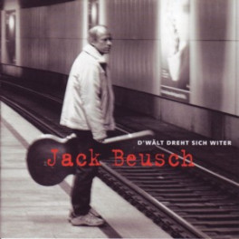 CD D'Wält dreht sich witer - Jack Beusch