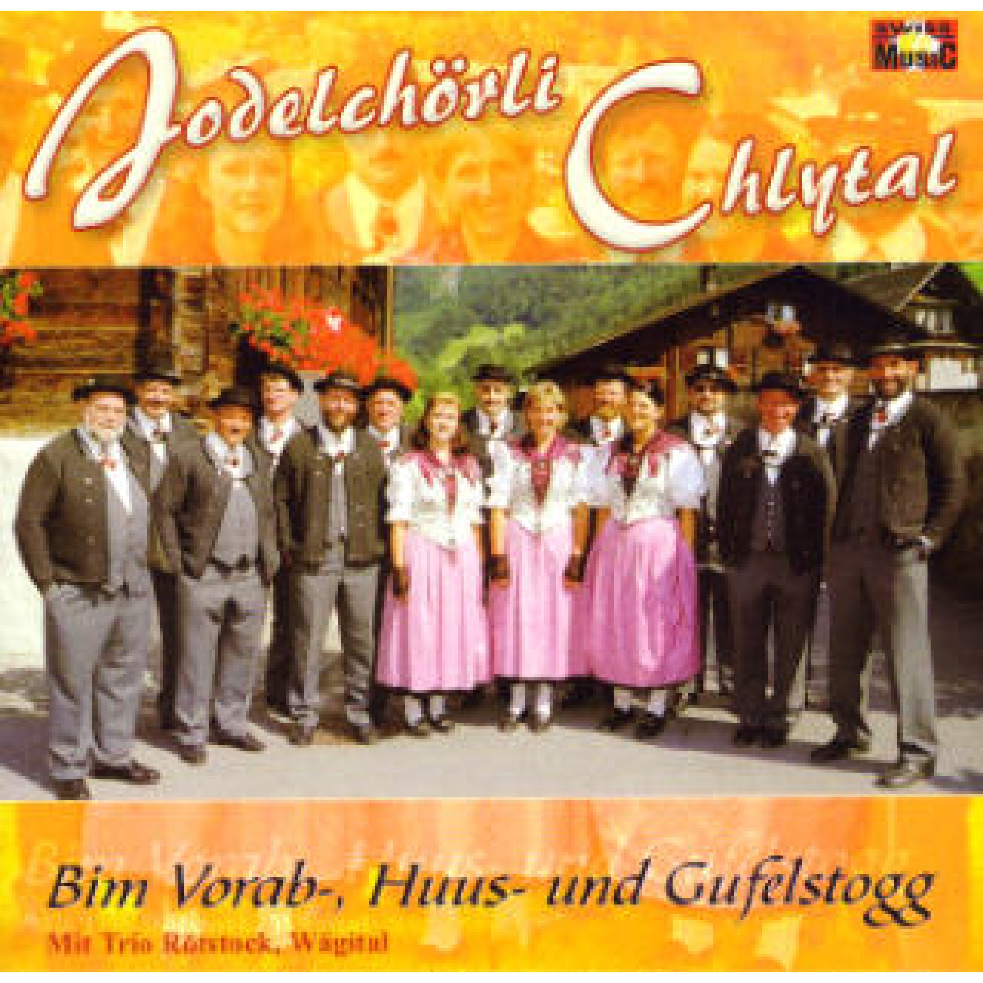 CD Bim Vorab-, Huusund Gufelstogg Jodlerchörli Chlytal CD Bim Vorab-, Huusund Gufelstogg Jodlerchörli Chlytal