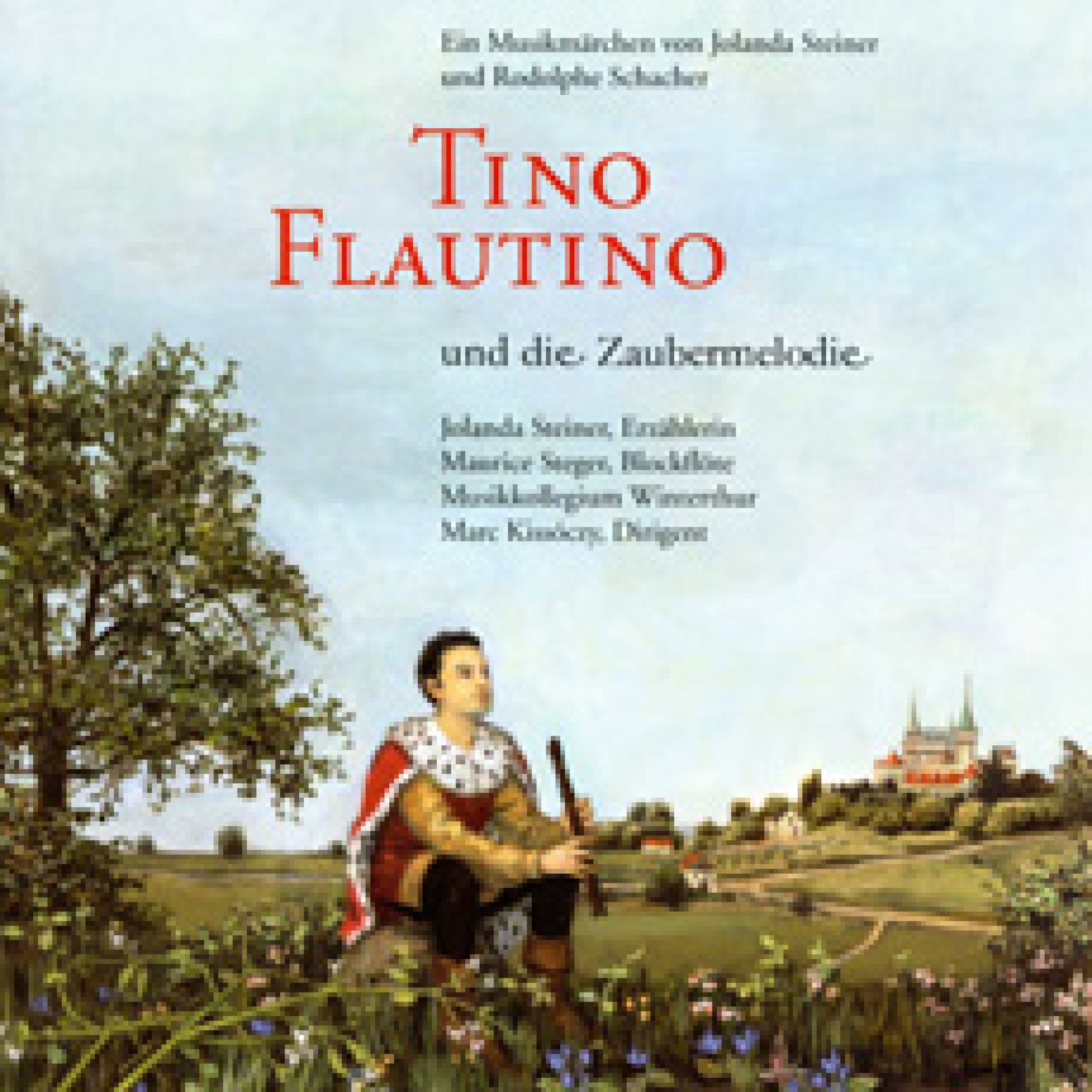 CD Tino Flautino und die Zaubermelodie - Jolanda Steiner CD Tino Flautino und die Zaubermelodie - Jolanda Steiner
