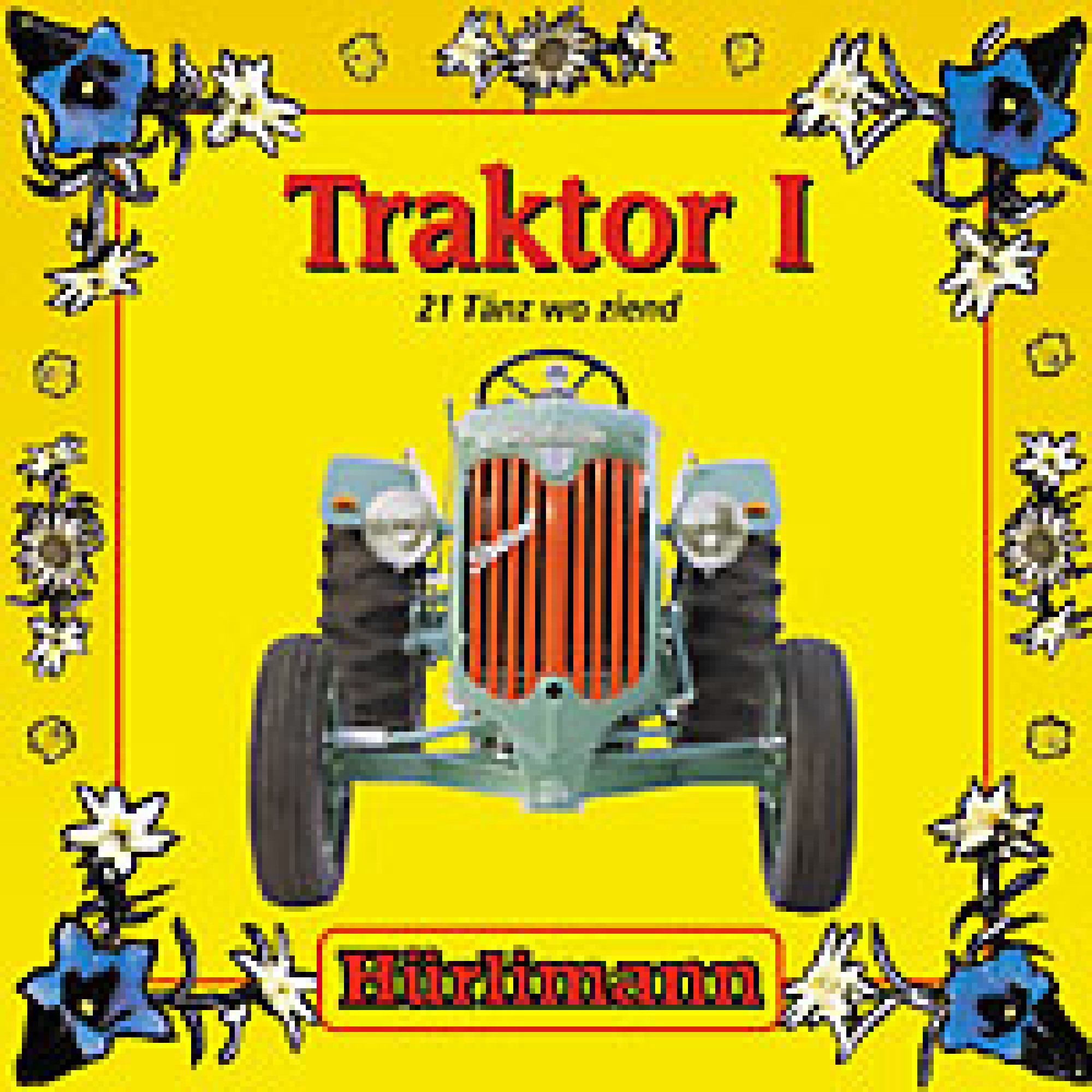 CD Traktor Vol.1 Hürlimann - 21 Tänz wo ziend CD Traktor Vol.1 Hürlimann - 21 Tänz wo ziend