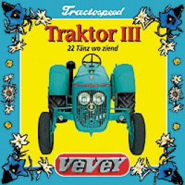 Occ. CD TRAKTOR III Vevey "22 Tänz wo ziend"