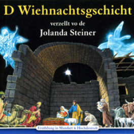 CD D Wiehnachtsgschicht - Jolanda Steiner