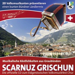 Occ. CD Scarnuz Grischun - Musikalische Köstlichkeiten aus Graubünden