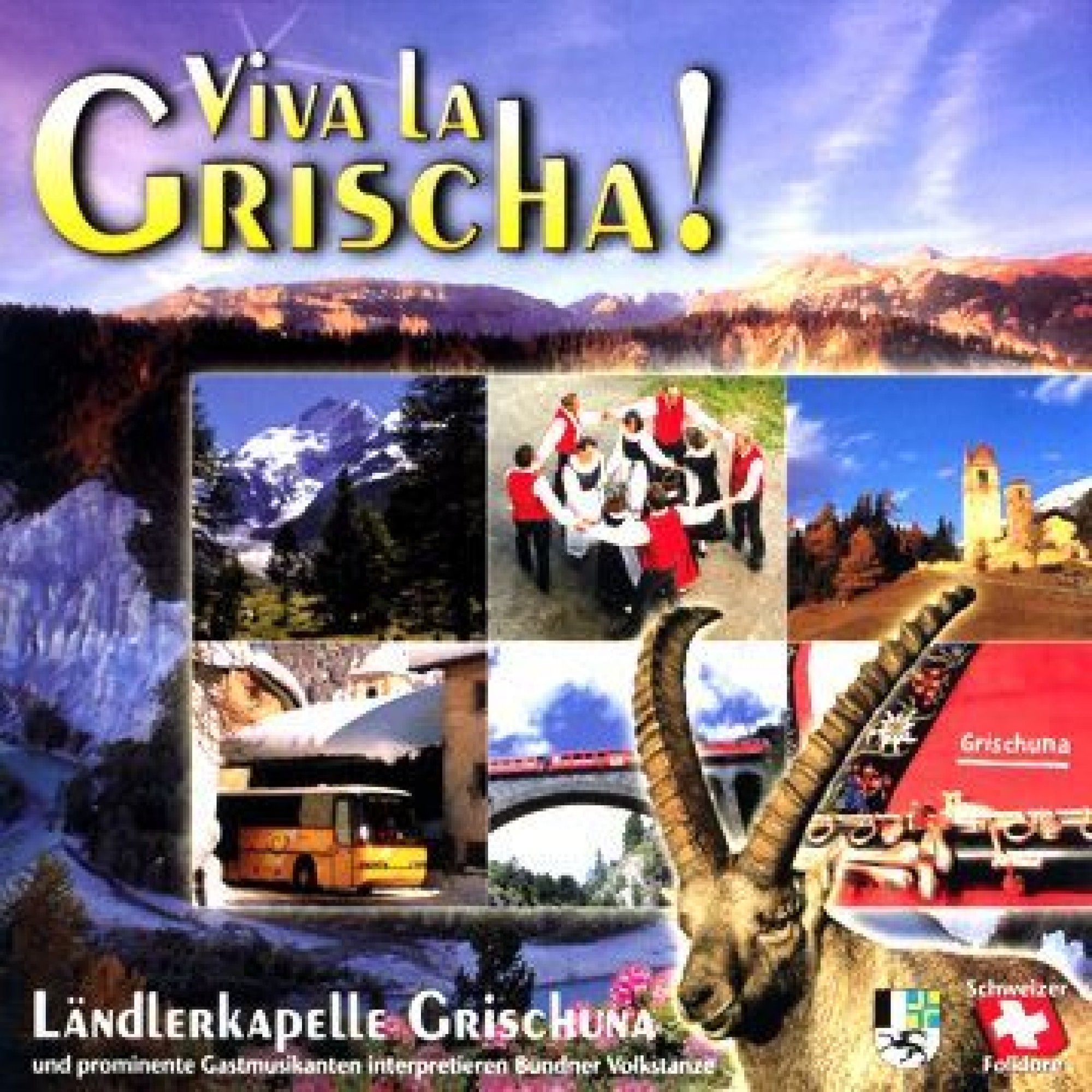 CD "Viva la Grischa!" - Ländlerkapelle Grischuna und Gäst CD "Viva la Grischa!" - Ländlerkapelle Grischuna und Gäst