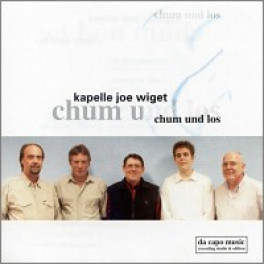 CD Chum und los - Kapelle Joe Wiget
