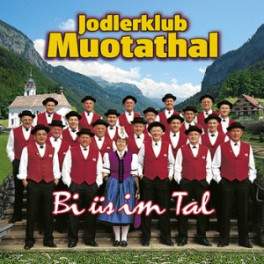 CD Bi üs im Tal - Jodlerklub Muotathal