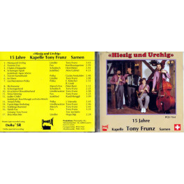 CD Hiesig und Urchig - Kapelle Tony Frunz Sarnen