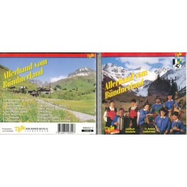 Occ. CD Allerhand vom Bündnerland - St. Antönier Ländlerfründa, Jodelduett Gatschiefer
