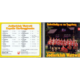 CD Bodeständigs us em Toggeburg - Chrüzeggbuebe Jodlerklub Wattwil