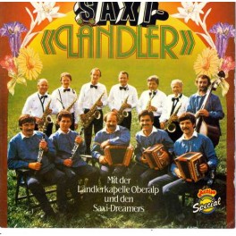 Occ. CD Saxi-Ländler mit der LK Oberalp und den Saxi-Dreamers