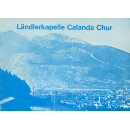 Noten Ländlerkapelle Calanda Chur, Peter Zinsli, Carlo Brunner,