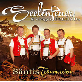 CD Säntis Träumereien - Seelenfeuer & Sängerfreunde