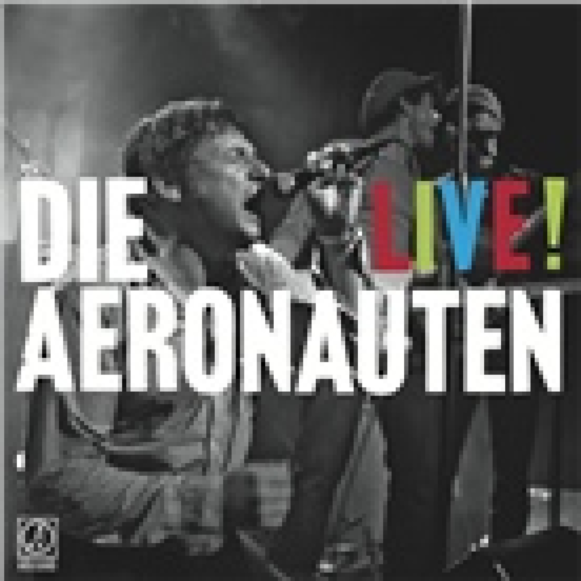 LP Live! - Aeronauten (Nur LP, keine CD) LP Live! - Aeronauten (Nur LP, keine CD)