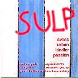 CD Swiss urban Ländler Passion - Sulp