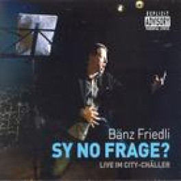 CD Sy no frage - Live im City-Chäller - Friedli Bänz, Doppel-CD