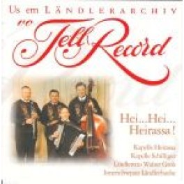 CD Hei...Hei...Heirassa!, Us em Ländlerarchiv vo Tell Record