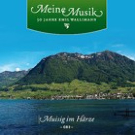 CD Muisig im Härze - Meine Musik, 50 Jahre Emil Wallimann