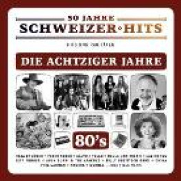 CD 50 Jahre Schweizer Hits - die Achtziger Jahre