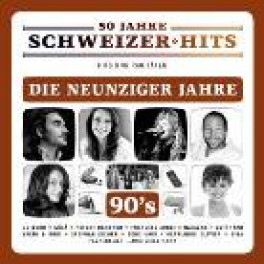 CD 50 Jahre Schweizer Hits - die Neunziger Jahre