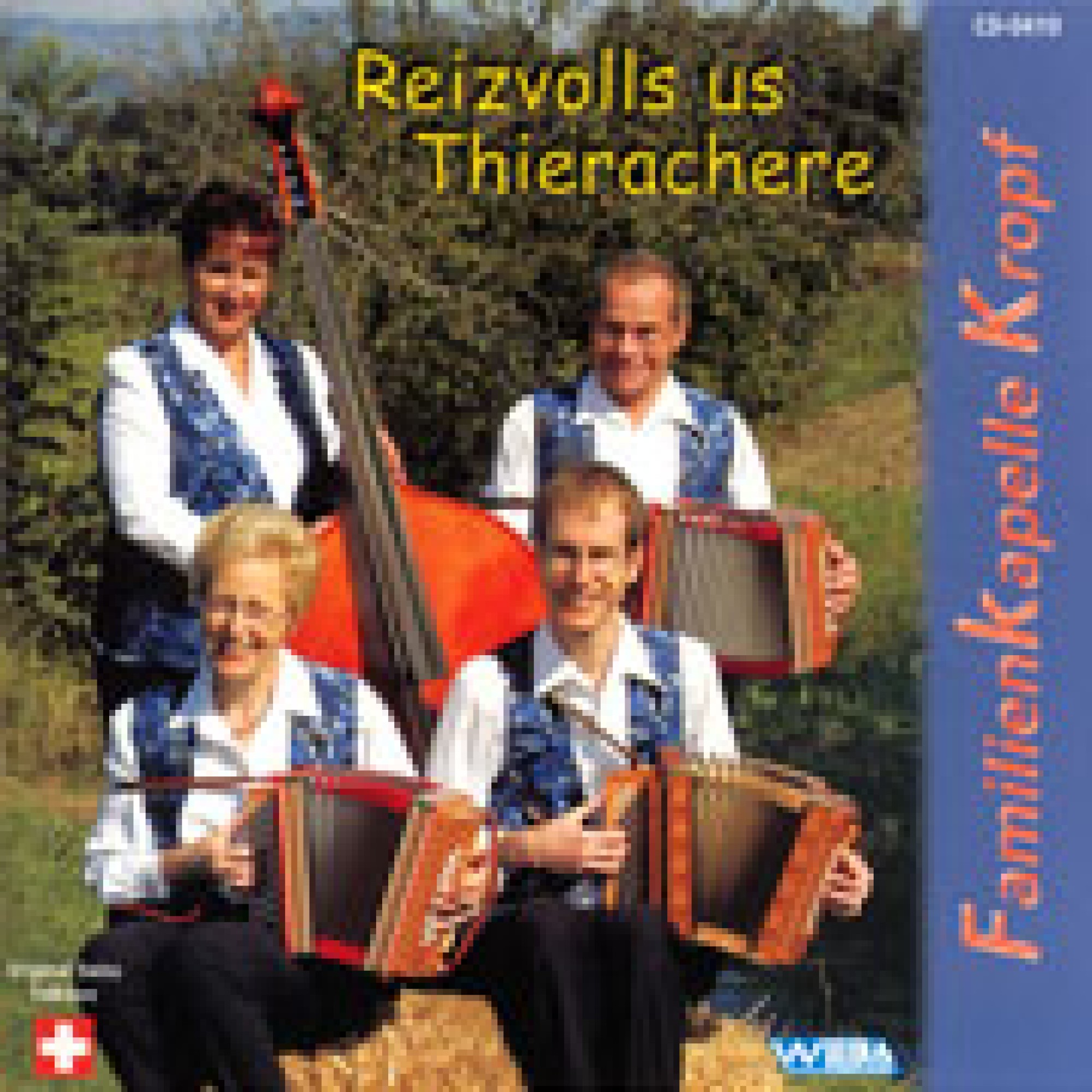 CD Reizvolls us Thierachere Familienkapelle Kropf CD Reizvolls us Thierachere Familienkapelle Kropf