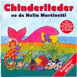 AA CD Chinderlieder vo de Nella Martinetti