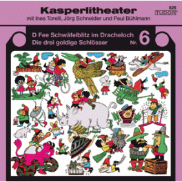 CD Kasperlitheater Nr. 6 - Jörg Schneider, Ines Torelli, Paul Bühlmann