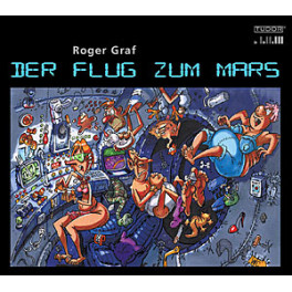 CD Der Flug zum Mars - Roger Graf